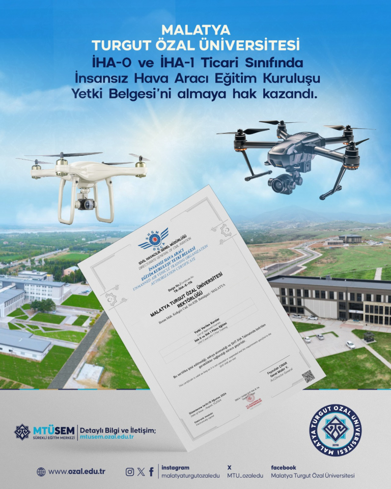 malatya-turgut-ozal-universitesi-iha-0-ve-iha-1-ticari-sinifinda-insansiz-hava-araci-egitim-kurulusu-yetki-belgesini-almaya-hak-kazandi-347
